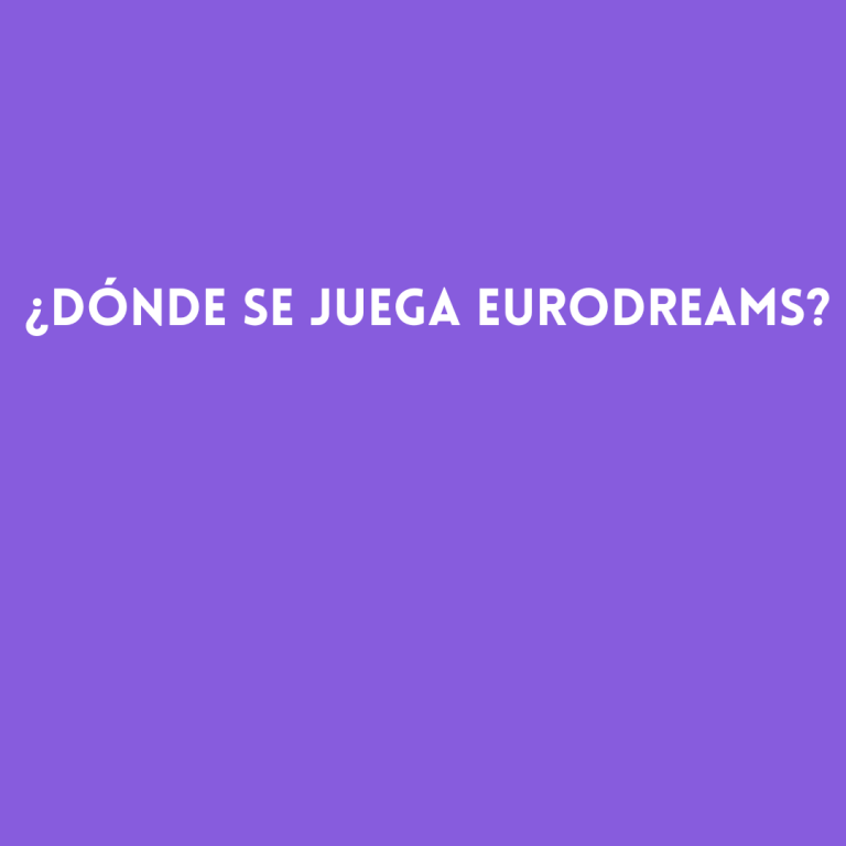 ¿Dónde se juega Eurodreams?